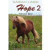 Hope - Volanie koní 2 - Larková Sarah