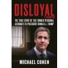 Disloyal: A Memoir (Cohen,Michael)(Pevná)
