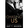 Chasing Us