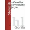 Slovník súčasného slovenského jazyka hl - Alexandra Jarošová