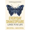 Everyday Shakespeare: Lines for Life (Crystal Ben)