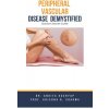 Peripheral Vascular Disease Demystified (Krishna N. Sharma)(Brožovaná)