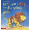 Wenn ein Löwe in die Schule geht (Friedl Hofbauer,Petra Probst)()