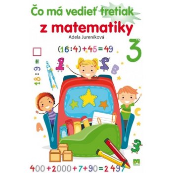 Čo má vedieť tretiak z matematiky