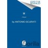 M: Son of the Century - Antonio Scurati