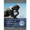 Miniature Guide to Critical Thinking - Richard Paul, Linda Elder