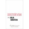 Dostoïevski (Kristeva)(Brožovaná)