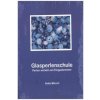 Glasperlenschule (Anka Münch)(Brožovaná)