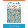 Roman Mosaic (HANDS-O ART HISTORY)(Brožovaná)