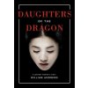 Daughters of the Dragon (William Andrews)(Brožovaná)