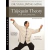 Taijiquan Theory of Dr. Yang, Jwing-Ming 2nd ed (Brožovaná)