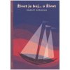 Život je boj... o Život - Robert Bergman