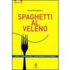 Spaghetti al veleno