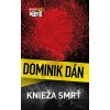 Knieža Smrť - Dominik Dán