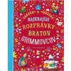 Najkrajšie rozprávky bratov Grimmovcov - Stefania Leonardi Hartley