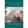 Floods, Famines, and Emperors