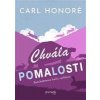 Chvála pomalosti - Honoré Carl