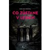 Co zůstane v lesích - Kate Alice Marshall