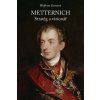 Metternich. Stratég a vizionář (Wolfram Siemann)