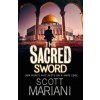 Sacred Sword (Scott Mariani)(Brožovaná)