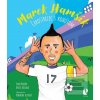 Marek Hamšík – Čarostrel… (Juraj Berzedi; Anita Ráczová)