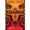 The Change - Kirsten Miller