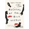 Recital of the Dark Verses - Luis Felipe Fabre