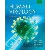 Human Virology - John Oxford, Leslie Collier, Paul Kellam