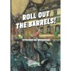 Argo Roll out the barrels - Vzpomínky na osvobození