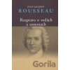 Rozprava o vedách a umeniach - Jean-Jacques Rousseau