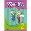 Prvouka pre 2. ročník základnej školy (Adriana Wiegerová, Jana Majerčíková, Gabriela Česlová)