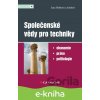 E-kniha Společenské vědy pro techniky - Jana Hrbková a kolektív