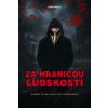 Za hranicami ľudskosti - Kolektív