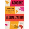 Goodbye Globalization - Elisabeth Braw