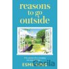 Reasons To Go Outside - Esme King