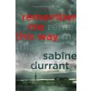 Remember Me This Way (Sabine Durrant)()