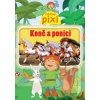 Zvědavý Pixi Koně a poníci