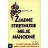 Žiadne stretnutie nie je náhodné - Kay Pollak