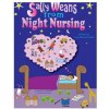 Sally Weans from Night Nursing (Lesli D Mitchell Msw,Joanna Reinhold,Lesli Mitchell)(Brožovaná)
