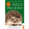 Srdce pro ježky - Massimo Vacchetta