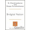 Bridgital Nation - N. Chandrasekaran, Roopa Purushothaman