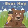 A Bear Hug at Bedtime (Novotny-Hunter Jana)