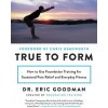 True to Form (Eric Goodman)(Brožovaná)