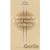 Monstrum a jiná domácí zvířata - Pavel Švanda