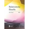 Relativistická filosofie - Karel Pexidr