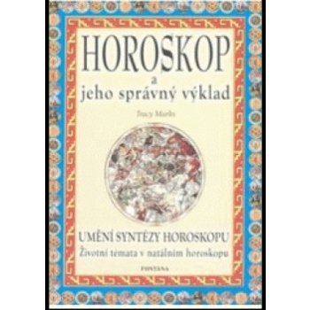 Horoskop a jeho správný výklad - Tracy Marks