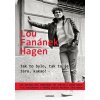 Tak to bylo, tak to je... Járo, kakao! - Lou Fanánek Hagen