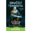 Skučící temnota - Christopher Ruocchio
