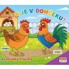 Kto je v domčeku? Zvieratká z farmy