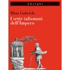 sette talismani dell'Impero (Mino Gabriele)(Brožovaná)